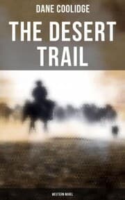 Cover von The Desert Trail (Western Novel)