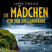Cover von Die Mädchen von der Englandfähre - Ein Fall für Journalistin Nora Sand, Band 1
