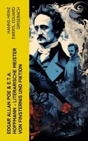 Cover von Edgar Allan Poe & E.T.A. Hoffmann - Literarische Meister von Finsternis und Fiktion