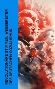 Cover von Revolutionäre Stimmen: Wegbereiter des deutschen Sozialismus