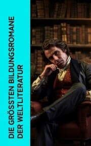 Cover von Die größten Bildungsromane der Weltliteratur
