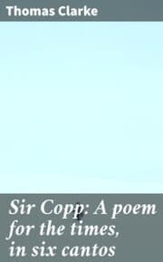 Cover von Sir Copp: A poem for the times, in six cantos
