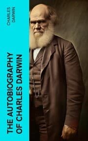 Cover von The Autobiography of Charles Darwin