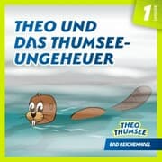 Cover von Theo und das Thumsee-Ungeheuer (Episode 01)