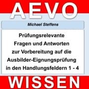 Cover von Prüfungsrelevante Fragen und Antworten der Ausbilder-Eignungsprüfung