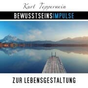 Cover von Bewusstseinsimpulse zur Lebensgestaltung
