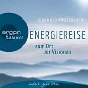 Cover von Energiereise zum Ort der Visionen - Impulse für das Leben erhalten