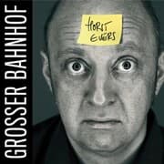 Cover von Horst Evers, Grosser Bahnhof