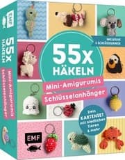 Cover von 55 x häkeln - Mini-Amigurumis Schlüsselanhänger: Dein Kartenset mit niedlichen Tieren & mehr