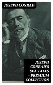 Cover von Joseph Conrad's Sea Tales - Premium Collection