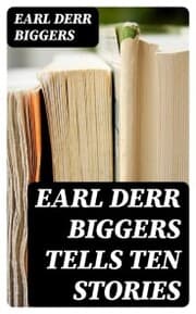 Cover von Earl Derr Biggers Tells Ten Stories