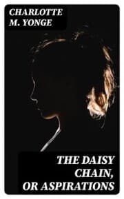 Cover von The Daisy Chain, or Aspirations