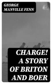 Cover von Charge! A Story of Briton and Boer