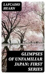 Cover von Glimpses of Unfamiliar Japan: First Series
