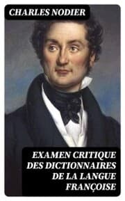 Cover von Examen critique des dictionnaires de la langue françoise
