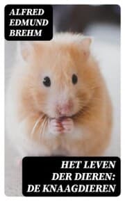 Cover von Het Leven der Dieren: De Knaagdieren