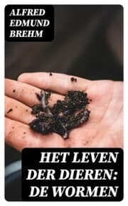 Cover von Het Leven der Dieren: De Wormen