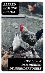 Cover von Het Leven der Dieren: De Hoendervogels