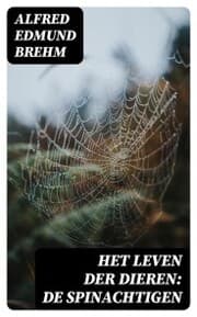 Cover von Het Leven der Dieren: De Spinachtigen