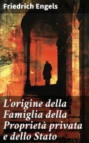 Cover von L'origine della Famiglia della Proprietà privata e dello Stato