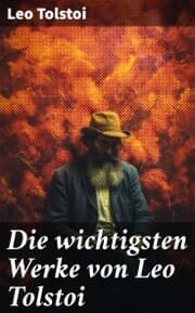 Cover von Die wichtigsten Werke von Leo Tolstoi
