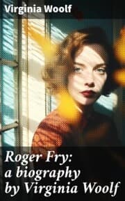 Cover von Roger Fry: a biography by Virginia Woolf