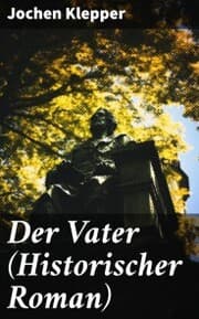 Cover von Der Vater (Historischer Roman)