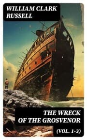 Cover von The Wreck of the Grosvenor (Vol. 1-3)