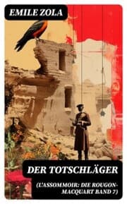 Cover von Der Totschläger (L'Assommoir: Die Rougon-Macquart Band 7)