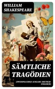 Cover von Sämtliche Tragödien (Zweisprachige Ausgabe: Deutsch-Englisch)