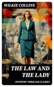 Cover von The Law and The Lady (Mystery Thriller Classic)