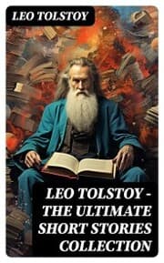 Cover von LEO TOLSTOY - The Ultimate Short Stories Collection