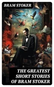 Cover von The Greatest Short Stories of Bram Stoker
