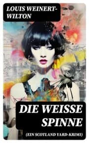 Cover von Die weisse Spinne (Ein Scotland Yard-Krimi)