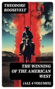 Cover von The Winning of the American West (All 4 Volumes)
