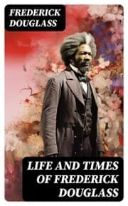 Cover von Life and Times of Frederick Douglass