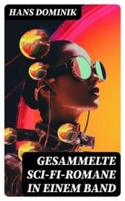 Cover von Gesammelte Sci-Fi-Romane in einem Band