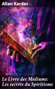Cover von Le Livre des Médiums: Les secrets du Spiritisme
