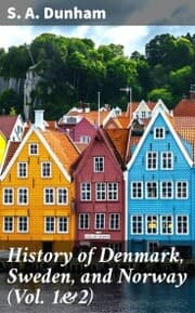 Cover von History of Denmark, Sweden, and Norway (Vol. 1&2)