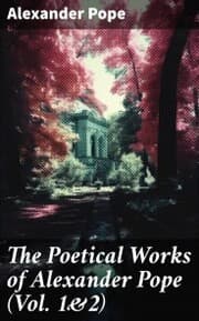 Cover von The Poetical Works of Alexander Pope (Vol. 1&2)