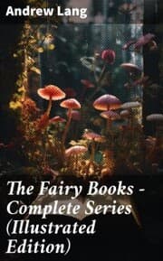 Cover von The Fairy Books - Complete Series (Illustrated Edition)