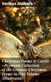 Cover von Christmas Poems & Carols - Premium Collection of the Greatest Christmas Poems in One Volume (Illustrated)