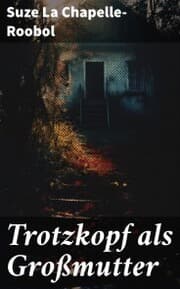 Cover von Trotzkopf als Großmutter