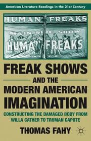 Cover von Freak Shows and the Modern American Imagination