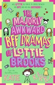 Cover von The Majorly Awkward BFF Dramas of Lottie Brooks