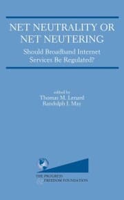 Cover von Net Neutrality or Net Neutering: Should Broadband Internet Services Be Regulated