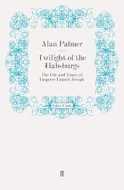 Cover von Twilight of the Habsburgs