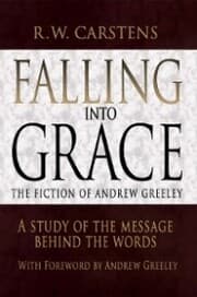 Cover von Falling into Grace: the Fiction of Andrew Greeley