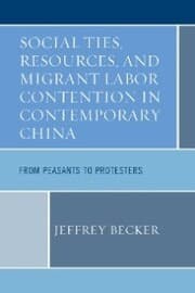 Cover von Social Ties, Resources, and Migrant Labor Contention in Contemporary China