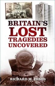 Cover von Britain's Lost Tragedies Uncovered
